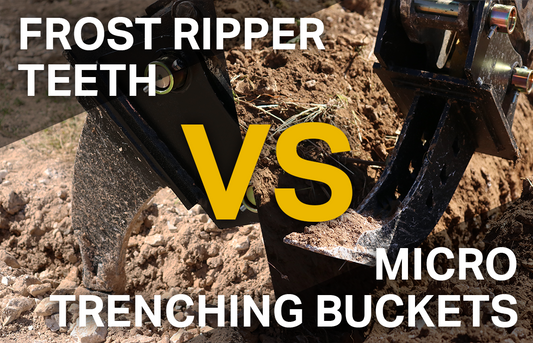 Frost Ripper Teeth VS Micro Trenching Buckets