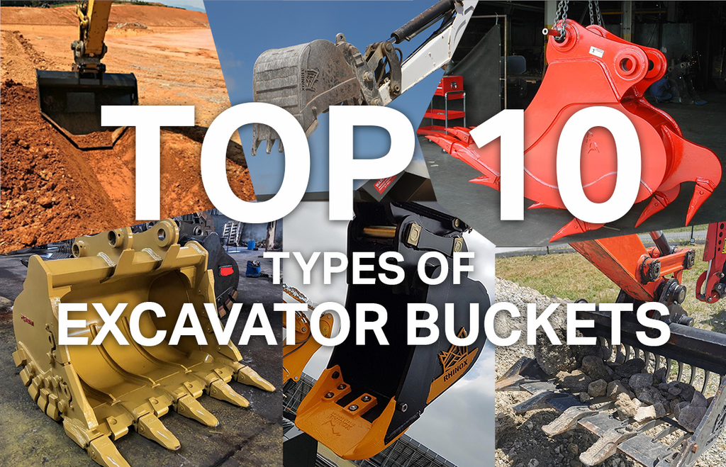 10 Different Types of Excavator Buckets