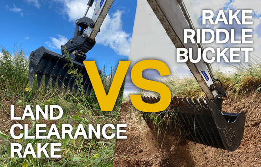Land Clearance Rake VS Rake Riddle Bucket - What are the difference and when should you use them?