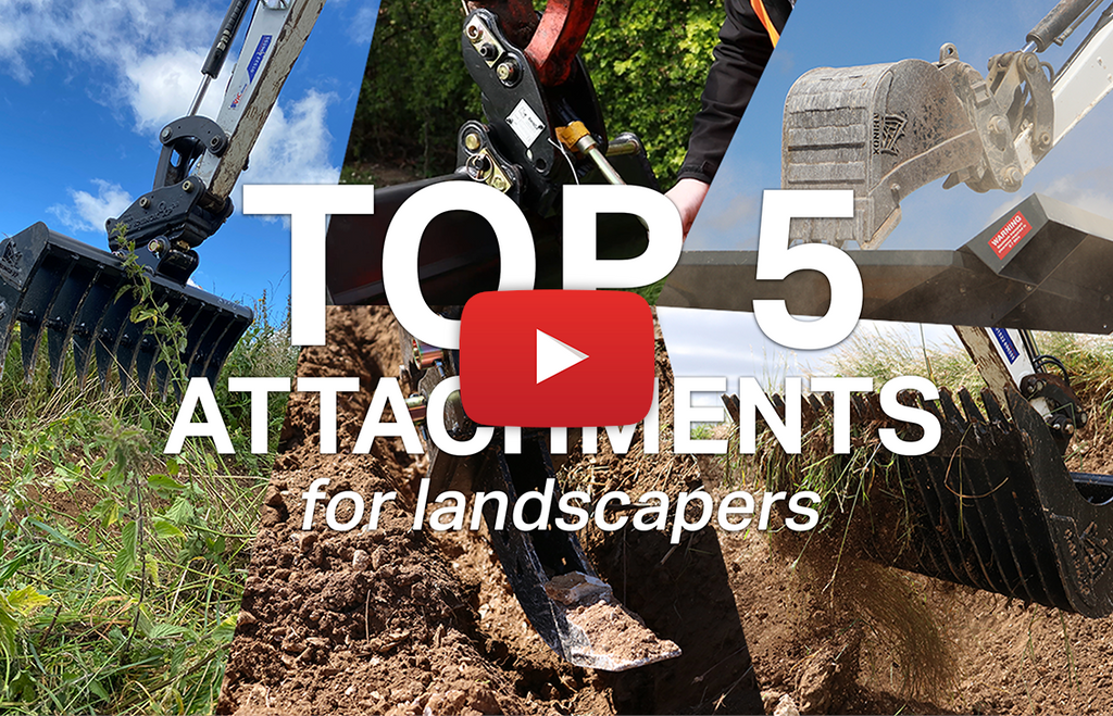 Top 5 Excavator Attachments for Landscapers - Your MUST HAVE equipment! (Video)