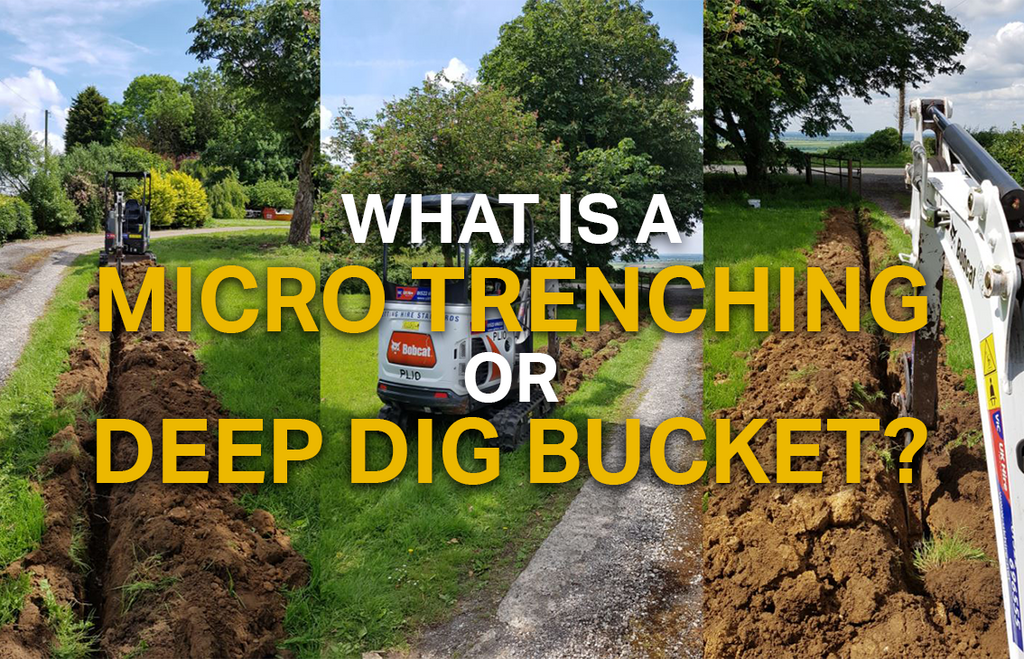 What Is A Micro Trenching Bucket Or Deep Dig Bucket?